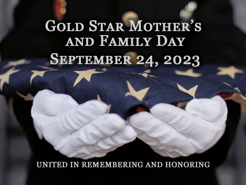 Gold Star Mothers and Family Day September 24 2023